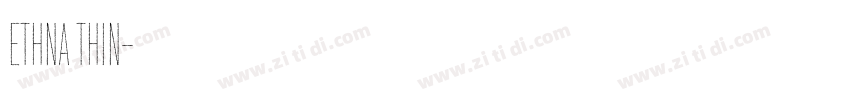 Ethna Thin字体转换